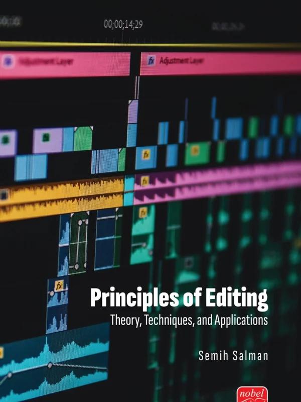 PRINCIPLES OF EDITING - Theory, Techniques, and Applications