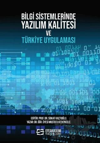 Bilgi Sistemlerinde Yazılım Kalitesi ve Türkiye Uygulaması