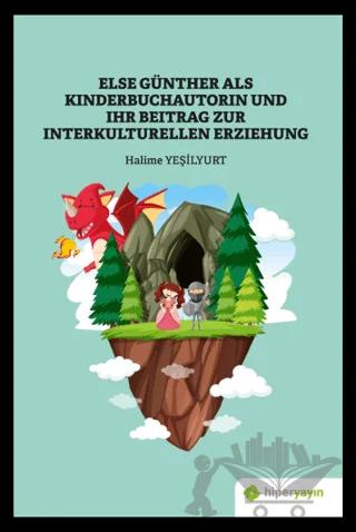 Else Günther Als Kinderbuchautorin Und Ihr Beitrag Zur Interkulturellen Erziehung
