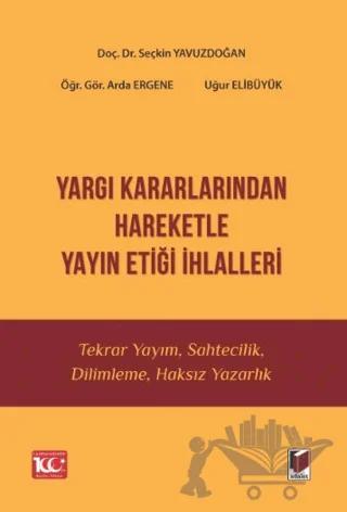 Yargı Kararlarından Hareketle Yayın Etiği İhlalleri