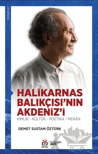 Halikarnas Balıkçısı’nın Akdeniz’i