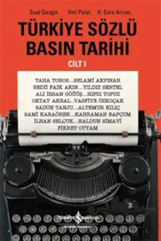 Türkiye Sözlü Basın Tarihi Cilt 1