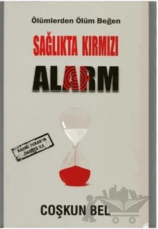 Sağlıkta Kırmızı Alarm