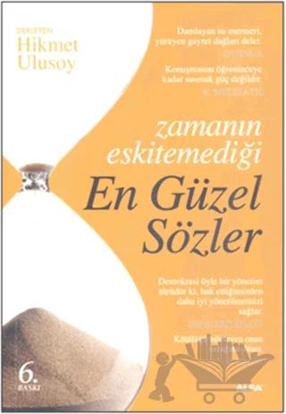 Zamanın Eskitemediği En Güzel Sözler