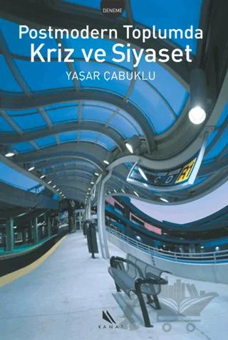 Postmodern Toplumda Kriz ve Siyaset