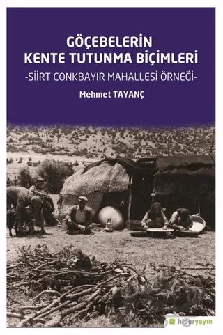 Göçebelerin Kente Tutunma Biçimleri – Mehmet Tayanç – Hiperlink Yayınları kitap kapağı