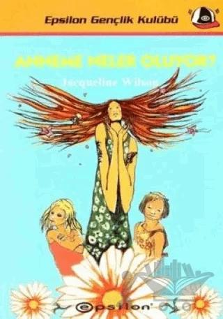 Anneme Neler Oluyor?