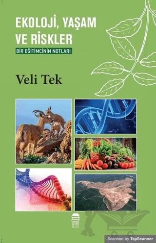 Ekoloji, Yaşam ve Riskler