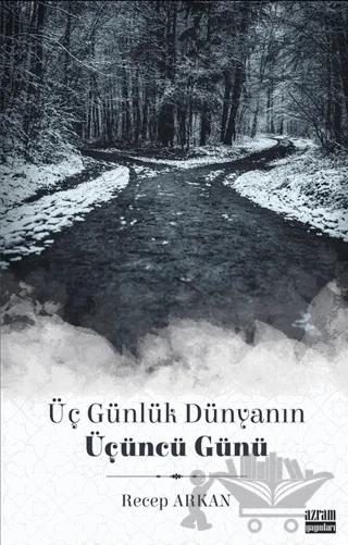 Üç Günlük Dünyanın Üçüncü Günü