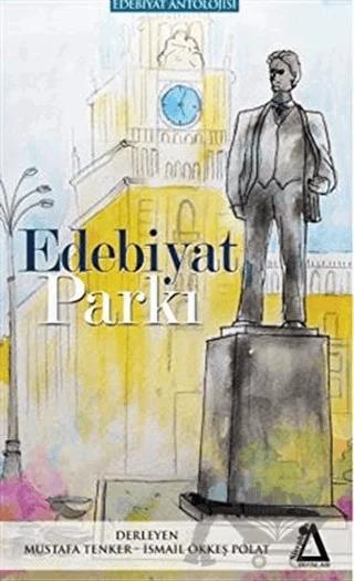 Edebiyat Parkı – İsmail Ökkeş Polat, Mustafa Tenker – Sisyphos Yayınları kitap kapağı