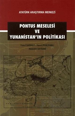 Pontus Meselesi ve Yunanistan'ın Politikası