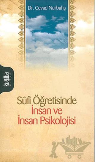 Sufi Öğretisinde İnsan ve İnsan Psikolojisi