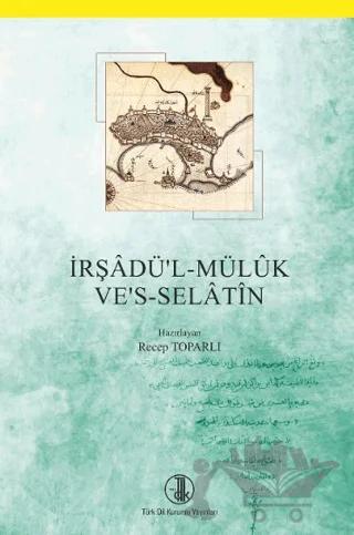 İrşadü'l - Müluk Ve's - Selatin