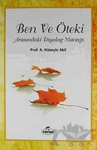 Ben ve Öteki Arasındaki Diyalog Mantığı