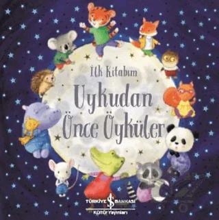 Uykudan Önce Öyküler - İlk Kitabım
