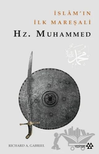 İslam'ın İlk Mareşali: Hz.Muhammed