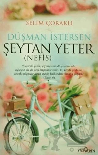 Düşman İstersen Şeytan Yeter (Nefis)