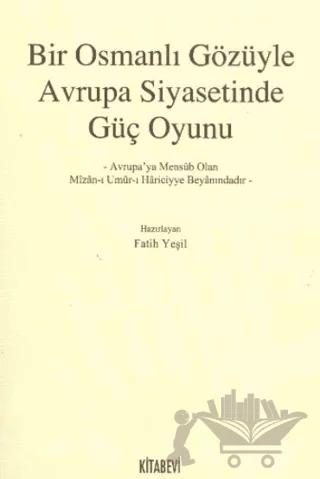 Bir Osmanlı Gözüyle Avrupa Siyasetinde Güç Oyunu