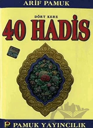 Dört Kere 40 Hadis (Hadis-012/P11)