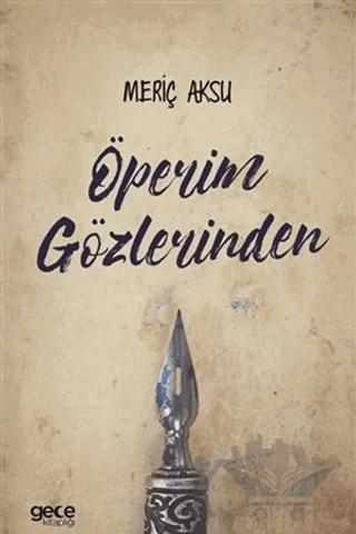 Öperim Gözlerinden