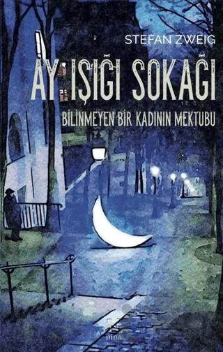 Ay Işığı Sokağı / Bilinmeyen Bir Kadının Mektubu