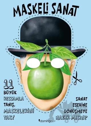 Maskeli Sanat - 11 Büyük Ressamla Tanış, Maskelerini Tak