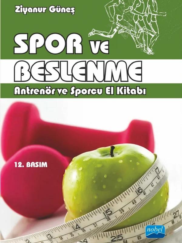 SPOR VE BESLENME - Antrenör ve Sporcu El Kitabı