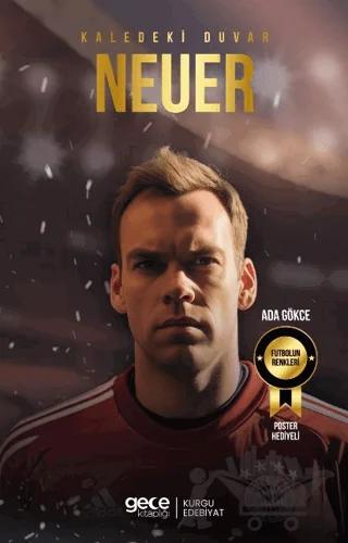 Kaledeki Duvar - Manuel Neuer