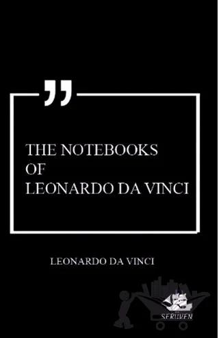 The Notebooks of Leonardo Da Vinci