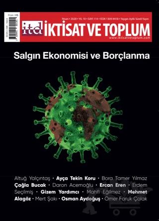 İktisat ve Toplum Dergisi Sayı: 114 Nisan 2020