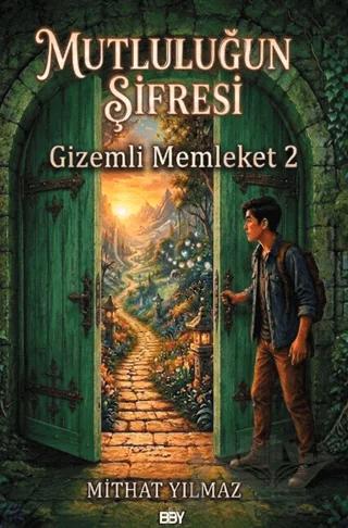 Mutluluğun Şifresi - Gizemli Memleket 2