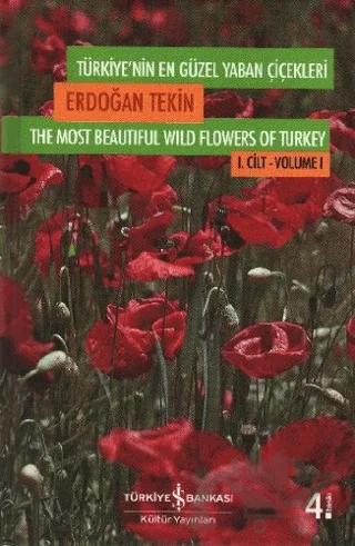 Türkiye’nin En Güzel Yaban Çiçekleri 1. Cilt 1. Volume
