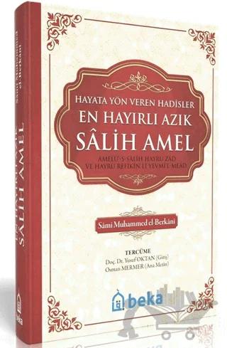 En Hayırlı Azık Salih Amel (Şamua Kağıt)