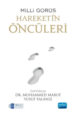 MİLLİ GÖRÜŞ -Hareketin Öncüleri-