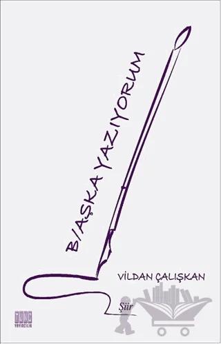 B/aşka Yazıyorum