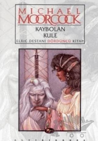 Kaybolan Kule Elric Destanı Dördüncü Kitap