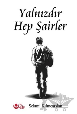 Yalnızdır Hep Şairler