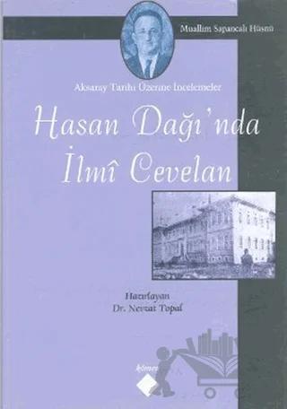 Hasan Dağı’nda İlmi Cevelan