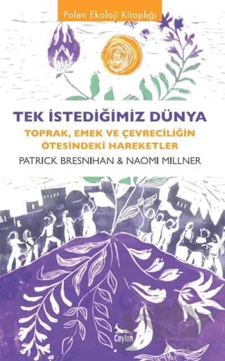 Tek İstediğimiz Dünya