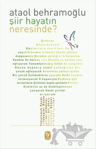 Şiir Hayatın Neresinde?