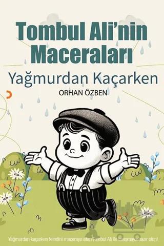 Tombul Ali’nin Maceraları – Yağmurdan Kaçarken
