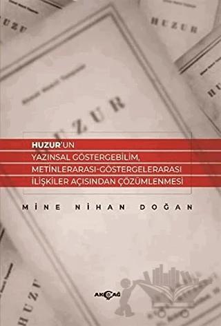 Huzur’un Yazınsal Göstergebilim, Metinlerarası-Göstergelerarası İlişkiler Açısından Çözümlenmesi