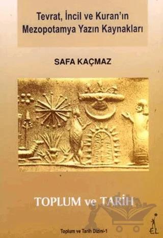Tevrat, İncil ve Kuran’ın Mezopotamya Yazın Kaynakları