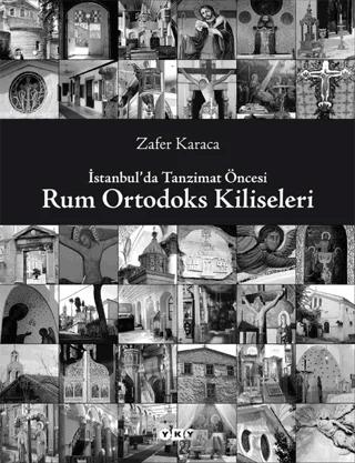 İstanbul'da Tanzimat Öncesi Rum Ortodoks Kiliseleri