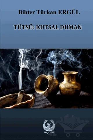 Tütsü: Kutsal Duman