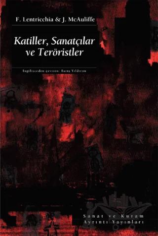 Katiller, Sanatçılar ve Teröristler