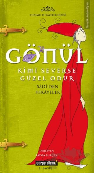 Gönül Kimi Severse Güzel Odur