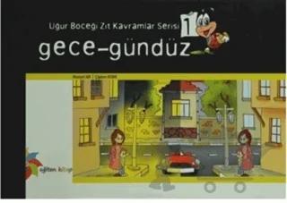 Uğur Böceği Zıt Kavramlar Serisi 1 : Gece - Gündüz