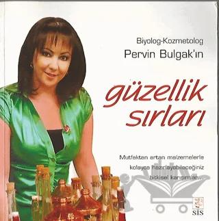 Pervin Bulgak’ın Güzellik Sırları