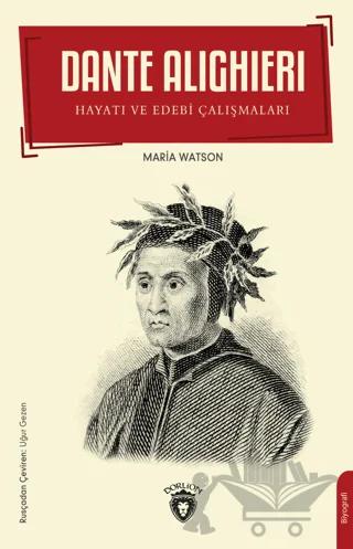 Dante Alighieri - Hayatı ve Edebi Çalışmaları